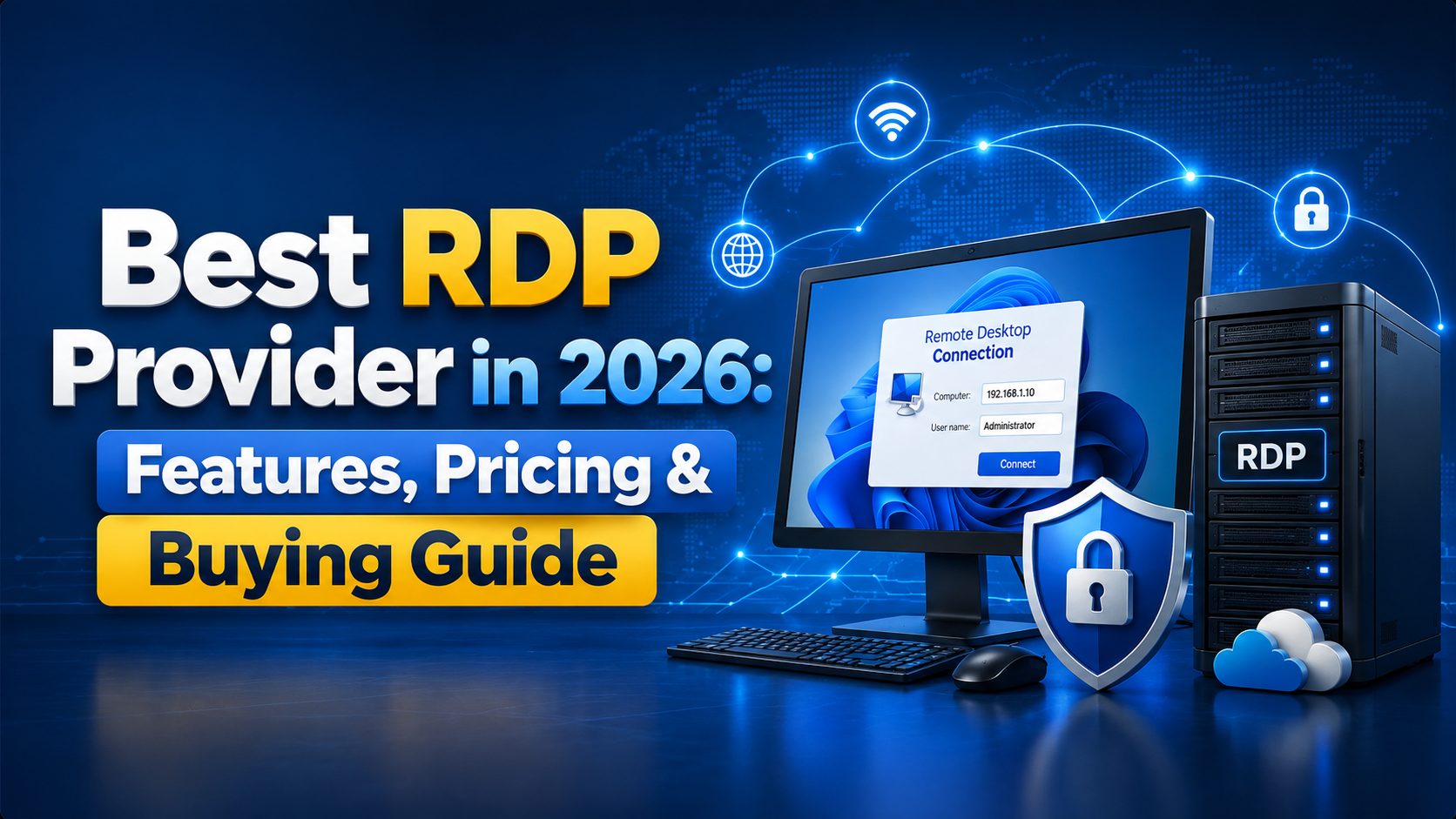 Best RDP Provider in 2026 Features Pricing and Buying Guide